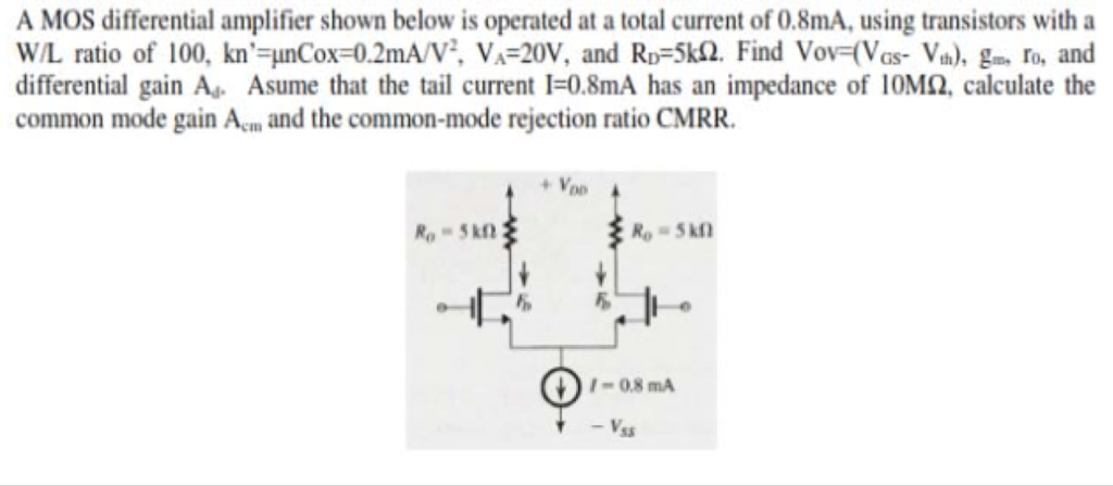 Solved A MOS differential amplifier shown below is operated | Chegg.com