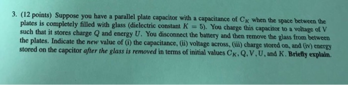 Solved Suppose you have a parallel plate capacitor with a | Chegg.com