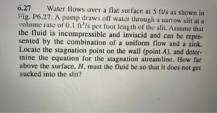 Solved 6.27 Water flows over a flat surface at 5 fus as | Chegg.com