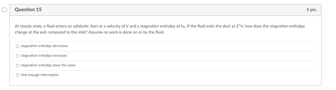 Solved Question 15 5 pts At steady state, a fluid enters an | Chegg.com