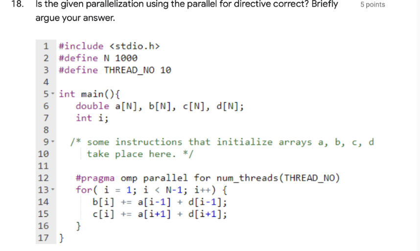 Solved Is the given parallelization using the parallel for | Chegg.com
