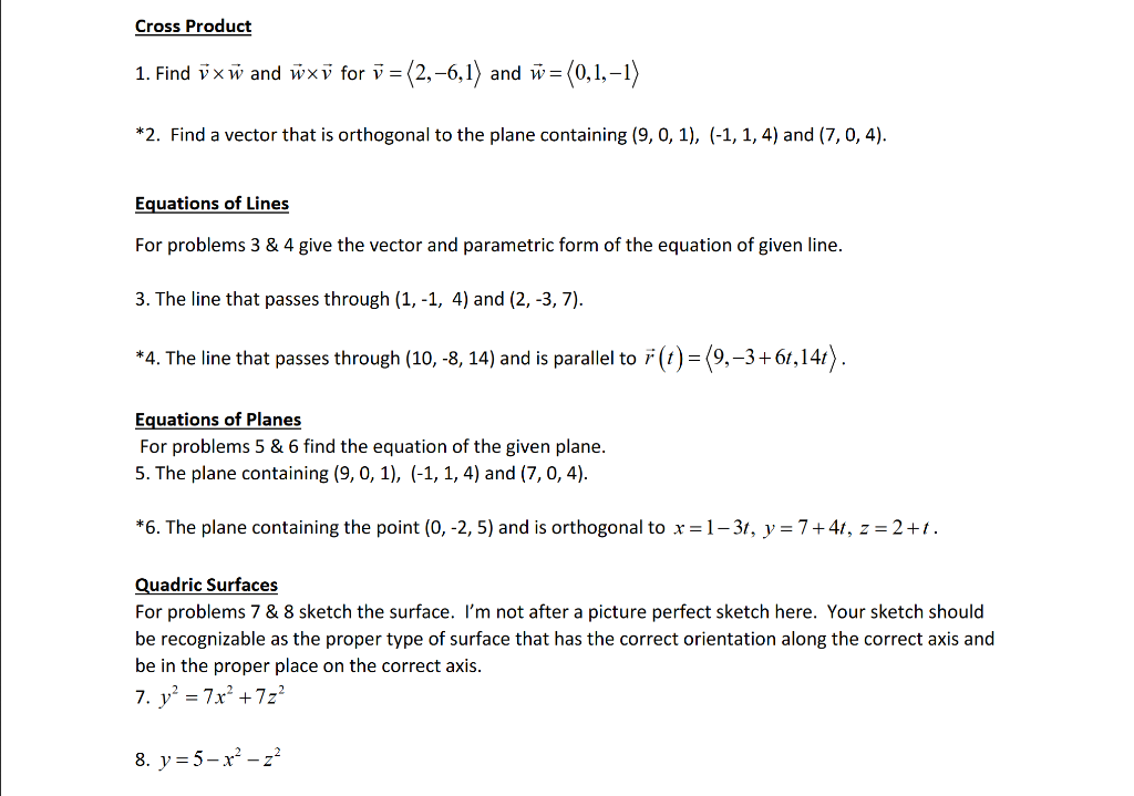 Solved Cross Product 1 Find Vxw And Wxv For V 2 6 1 Chegg Com