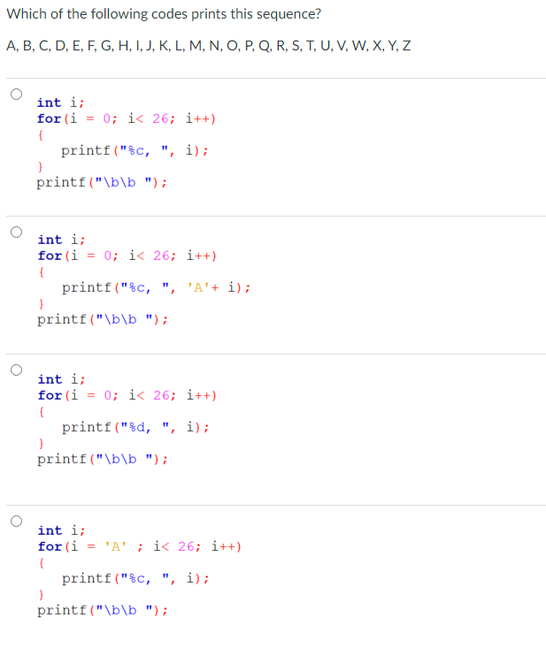 Solved Which code does print the following output correctly? | Chegg.com