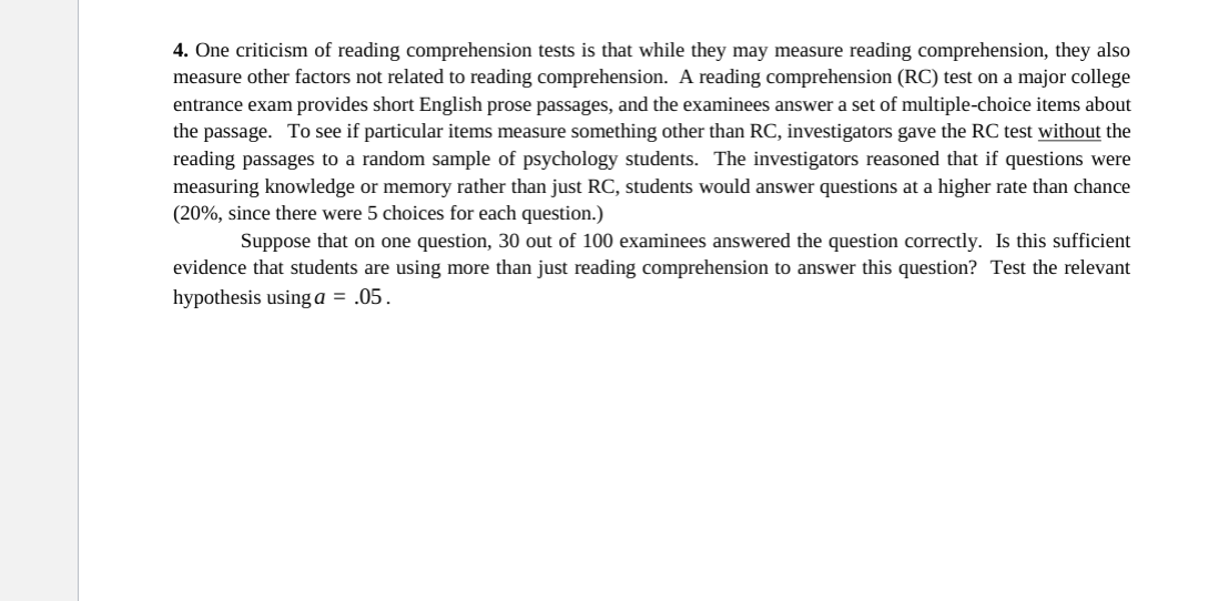 Solved One Criticism Of Reading Comprehension Tests Is That | Chegg.com