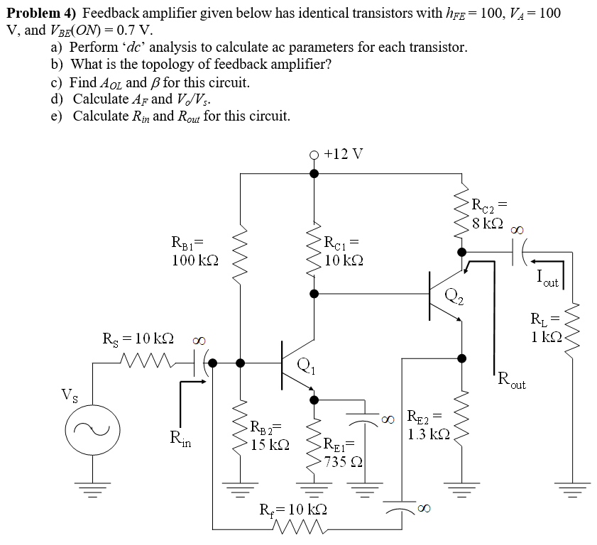 Solved Please Show Work For The Following:Feedback Amplifier | Chegg.com