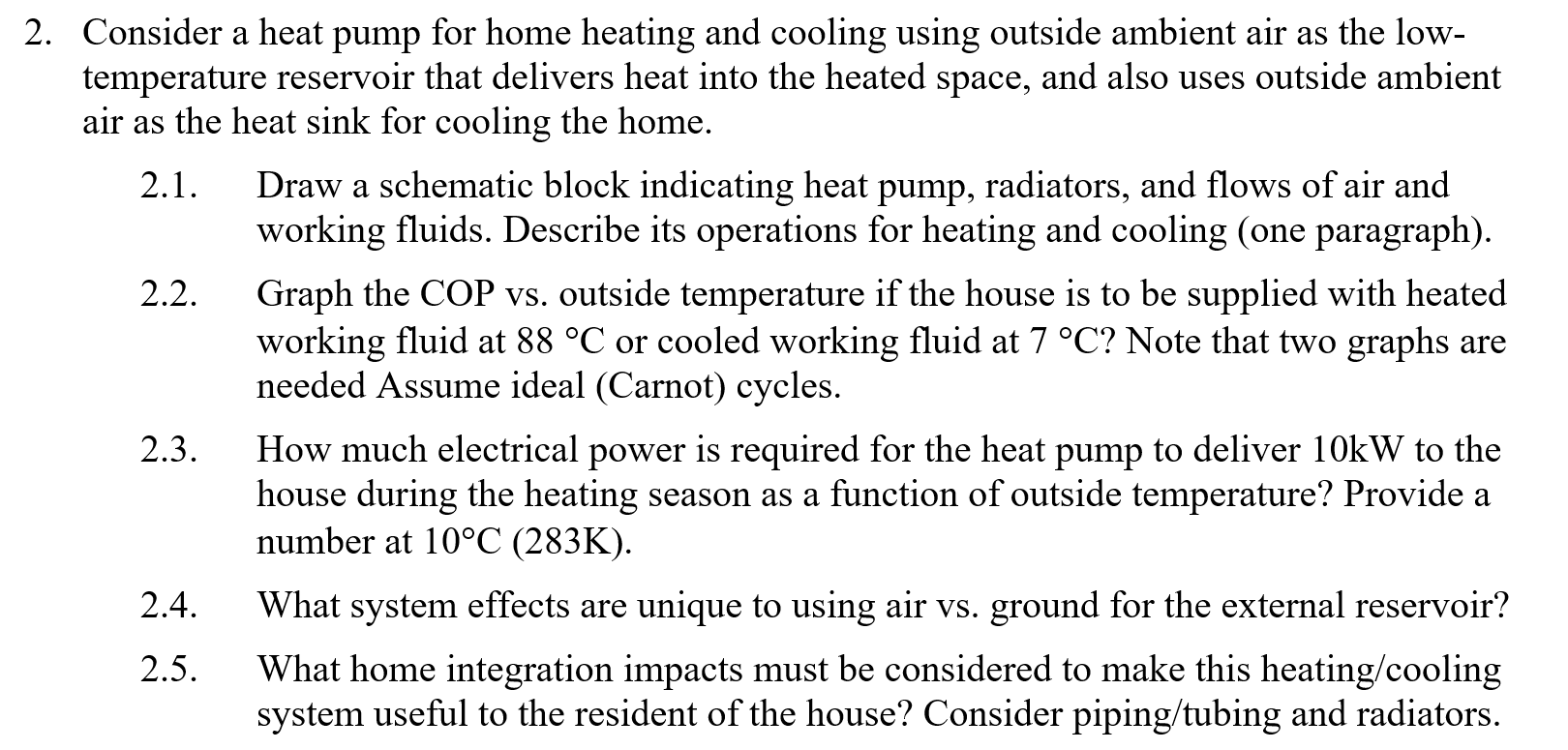 Solved 2. Consider A Heat Pump For Home Heating And Cooling | Chegg.com