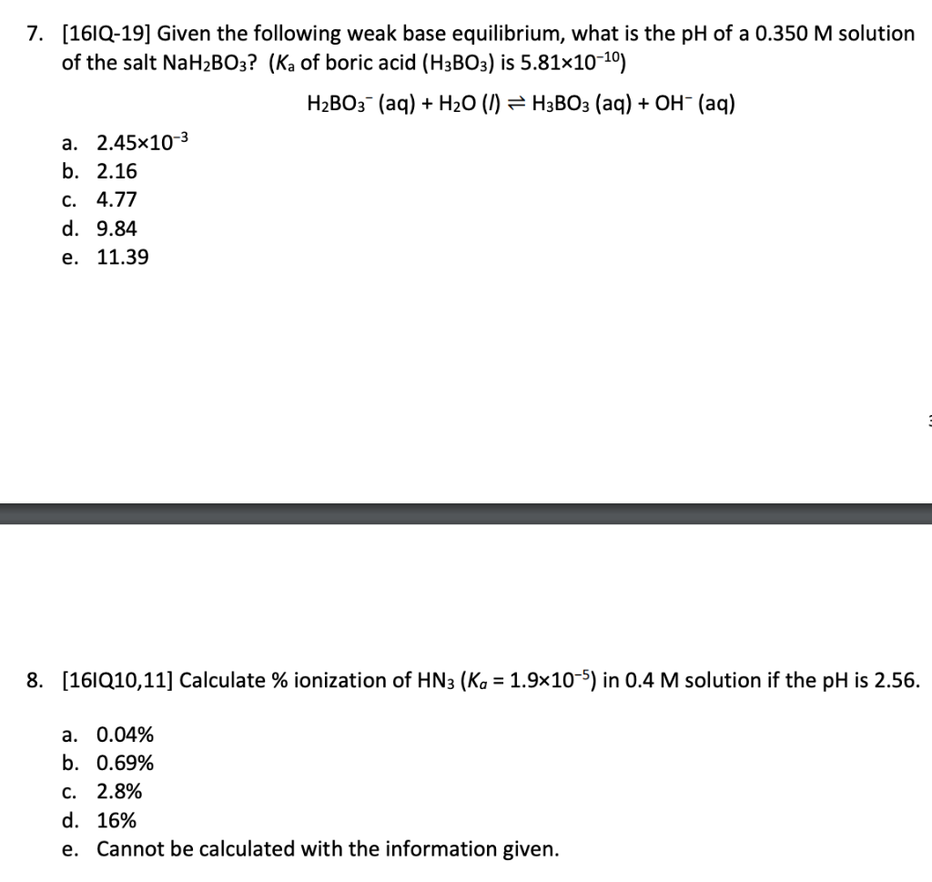 Solved 7. [16IQ-19] Given the following weak base | Chegg.com