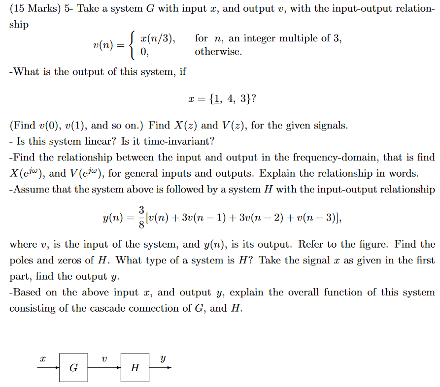 Solved 15 Marks 5 Take A System G With Input X And Ou Chegg Com