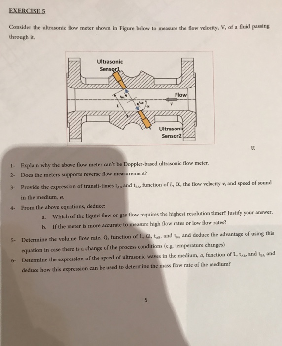 Solved Consider the ultrasonic flow meter shown in Figure