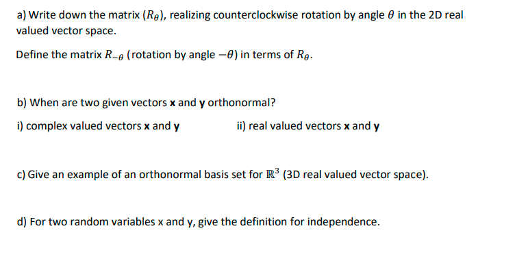 Solved a) Write down the matrix (Re), realizing | Chegg.com