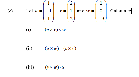 Solved 1 Let u = -1 (c) 2 v=1 and w= 2 1 0. Calculate: -3 1 | Chegg.com