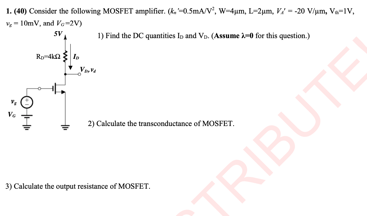 Solved 1 40 Consider The Following Mosfet Amplifier Chegg Com