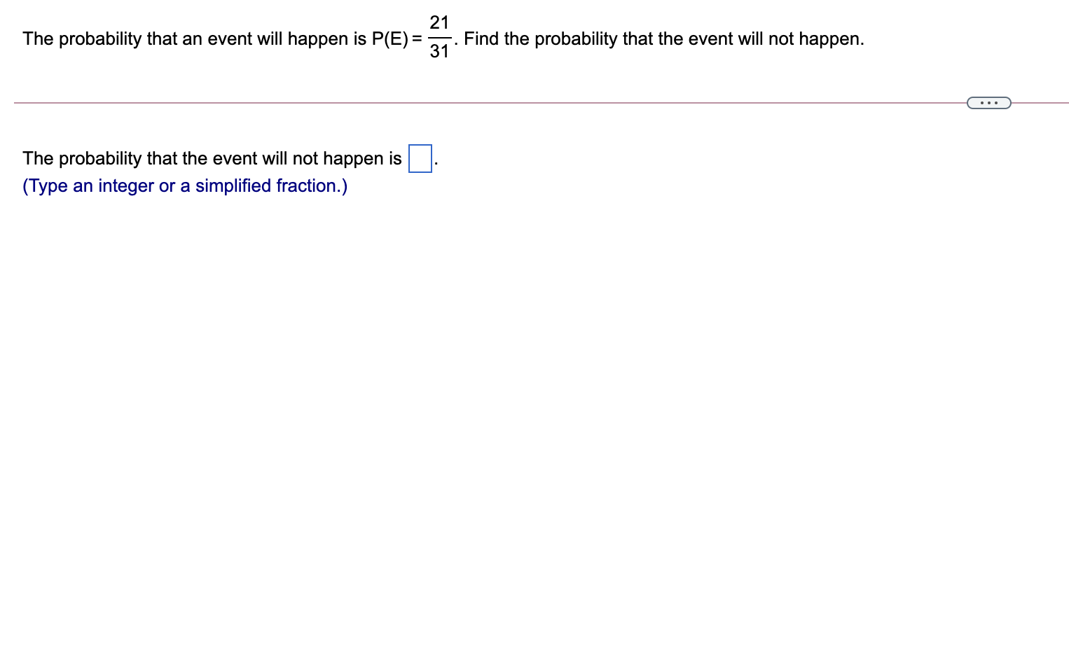 Solved 21 The probability that an event will happen is P(E) | Chegg.com