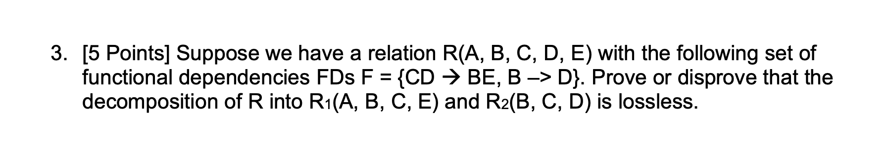 Solved 3. [5 Points] Suppose We Have A Relation R(A, B, C, | Chegg.com