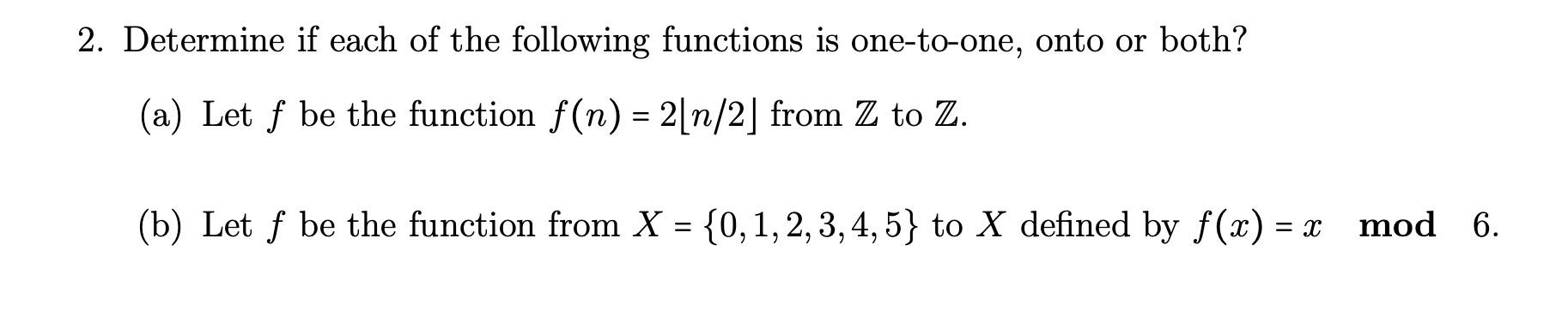 Solved 2. Determine if each of the following functions is | Chegg.com