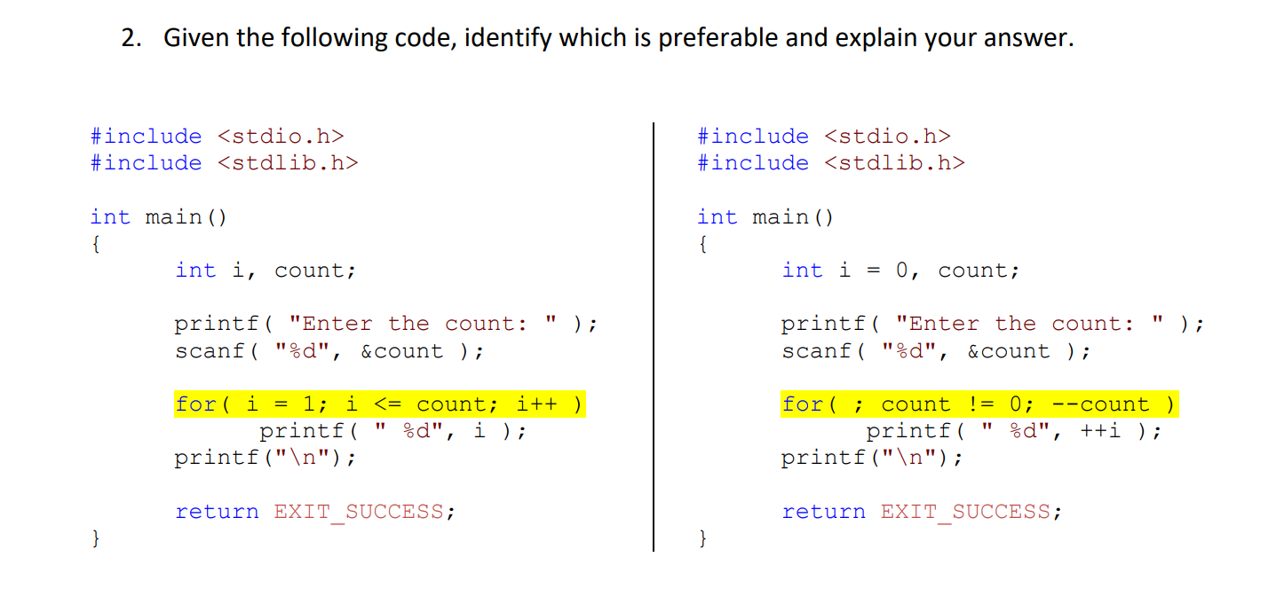 Solved 2. Given the following code, identify which is | Chegg.com