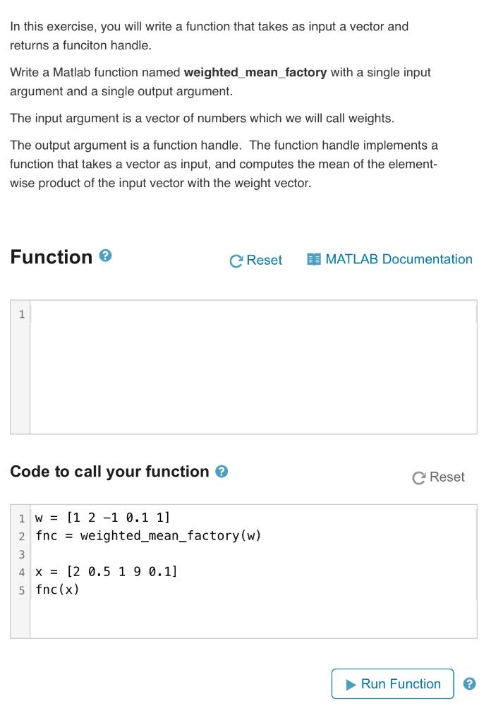 Solved For this exercise, you will write a function to
