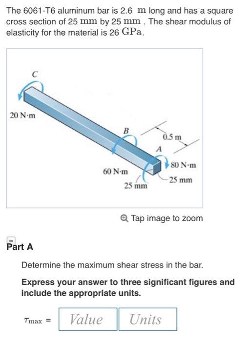 Solved The 6061T6 aluminum bar is 2.6 m long and has a