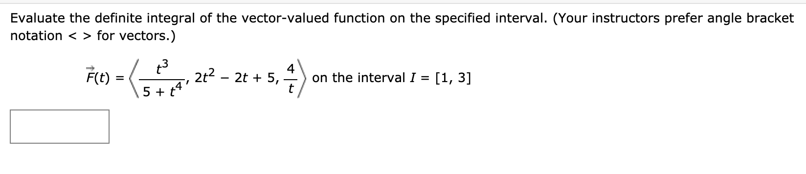 Solved Evaluate the definite integral of the vector-valued | Chegg.com