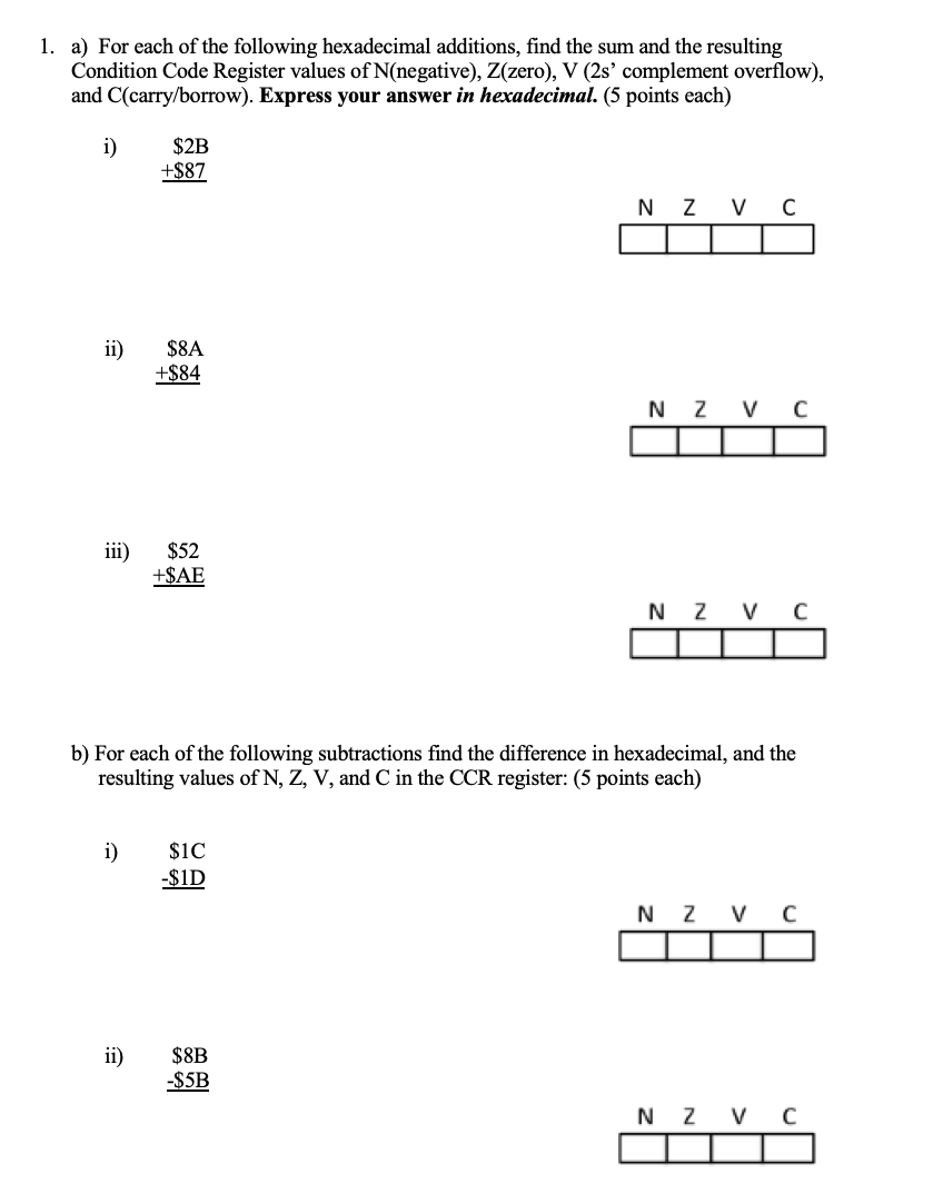 Solved 1 A For Each Of The Following Hexadecimal Additi Chegg Com