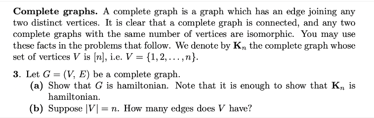 Solved Complete graphs. A complete graph is a graph which | Chegg.com