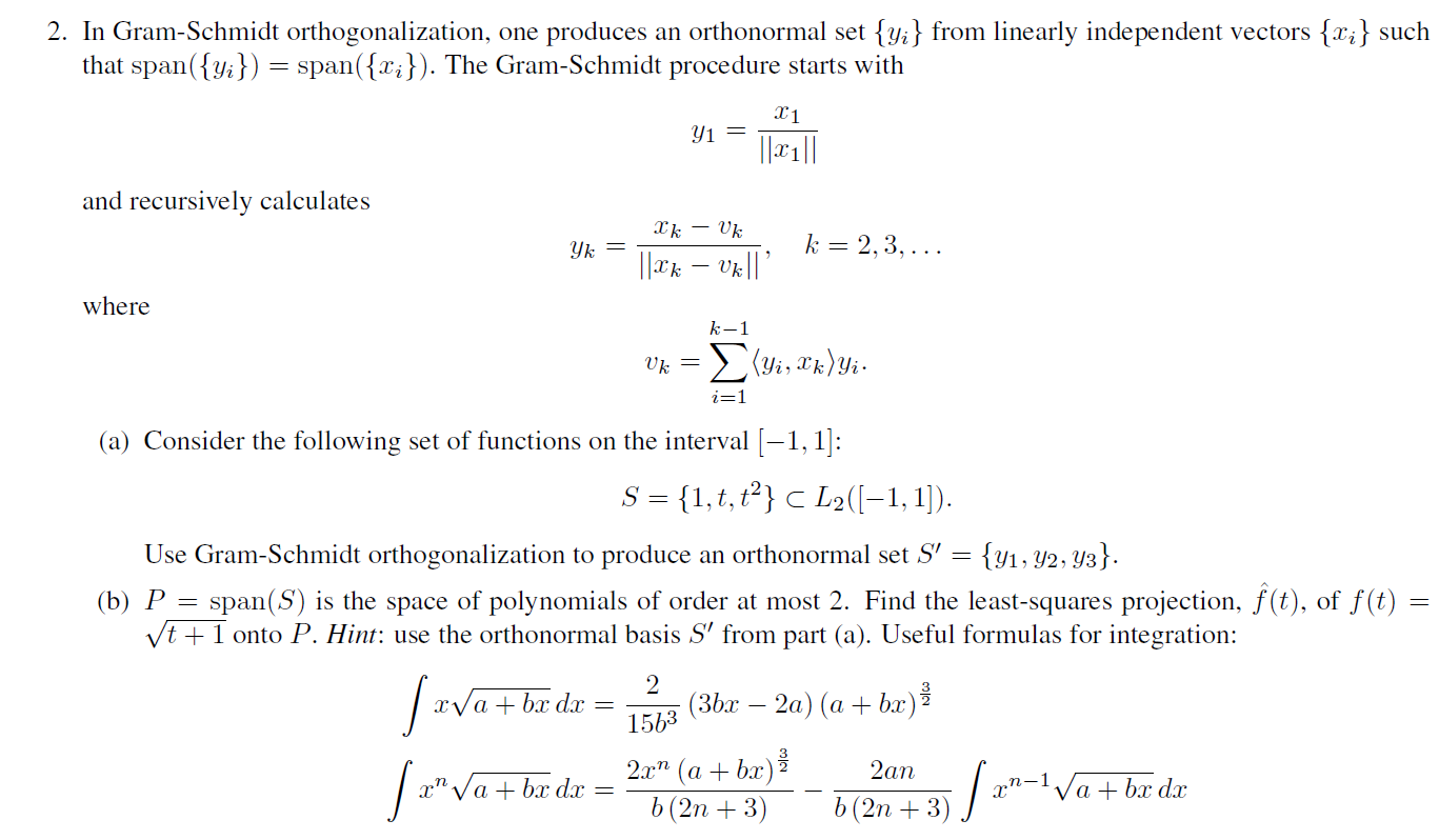 Solved 2. In Gram-Schmidt orthogonalization, one produces an | Chegg.com