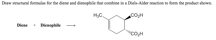 Solved Draw structural formulas for the diene and dienophile | Chegg.com