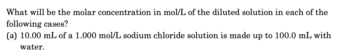 Solved What will be the molar concentration in mol/l of | Chegg.com