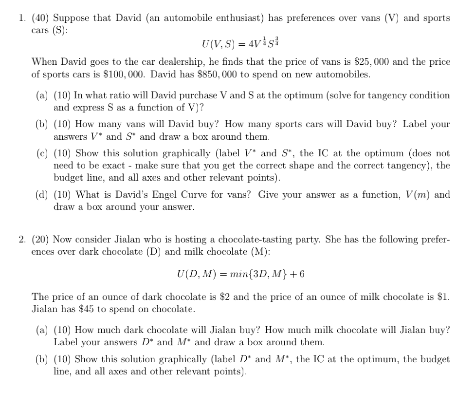 Solved 1. (40) Suppose that David (an automobile enthusiast)