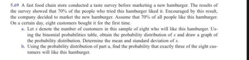 Solved 5.69 A fast food chain store conducted a taste survey | Chegg.com