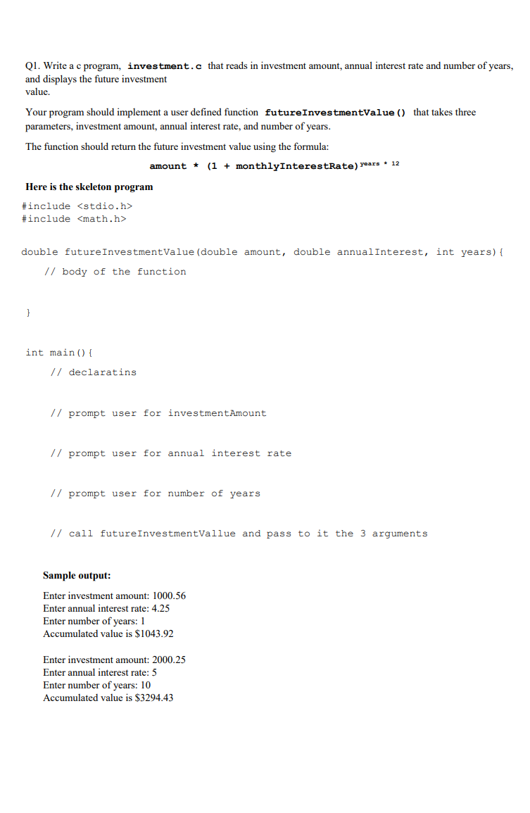 Solved Q1. Write a c program, investment.c that reads in | Chegg.com