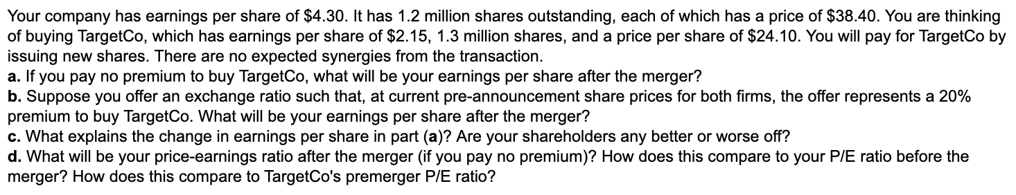 Solved Your company has earnings per share of $4.30. It has | Chegg.com