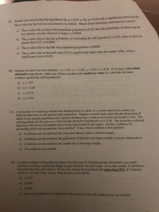 Solved 19) Assume you were testing the hy potheses Ho: p- | Chegg.com