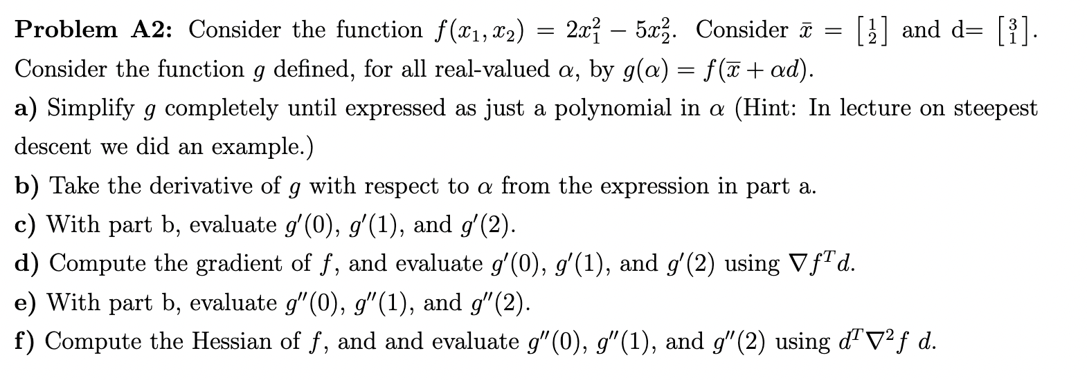 Solved Problem A2: Consider the function f(x1,x2)=2x12-5x22. | Chegg.com