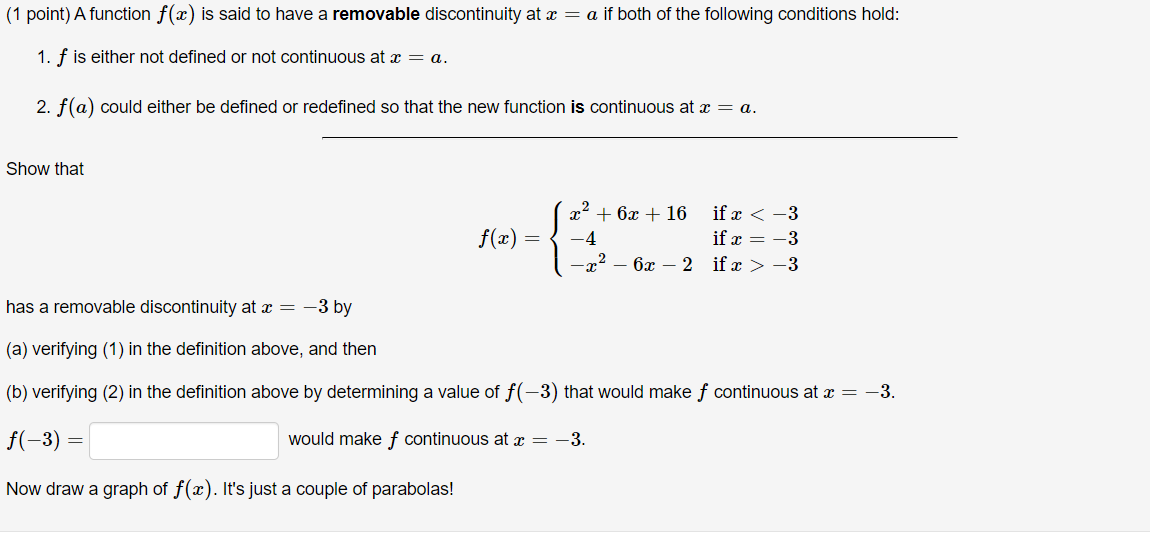 Solved (1 Point) A Function F(x) Is Said To Have A Removable | Chegg.com