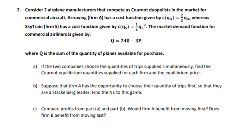 Solved 2. Consider 2 Airplane Manufacturers That Compete As | Chegg.com