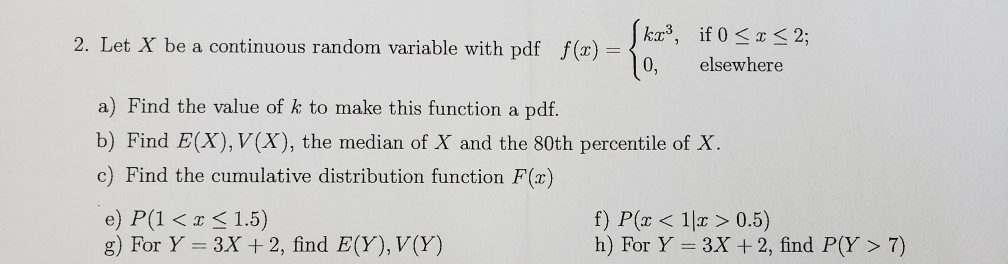 Solved 2 Let X Be A Continuous Random Variable With Pd Chegg Com