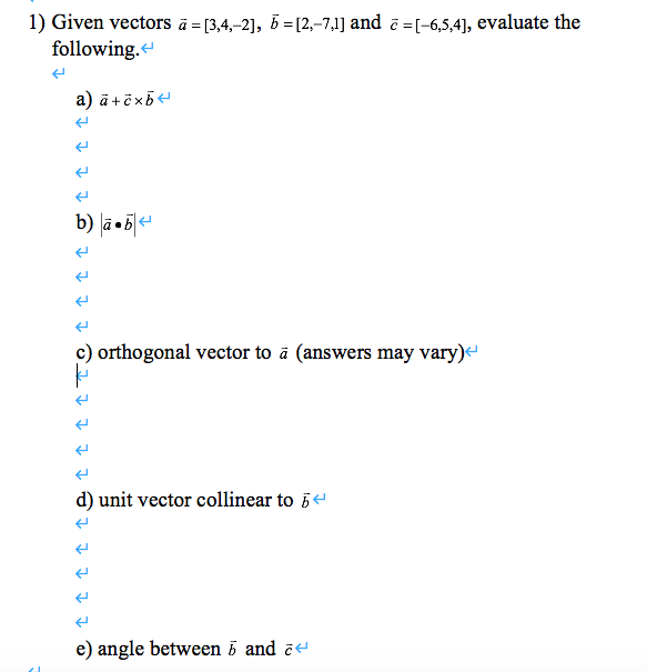 Solved 1) Given Vectors A = [3,4,-2), 5 = [2,-7.1] And 7 = | Chegg.com