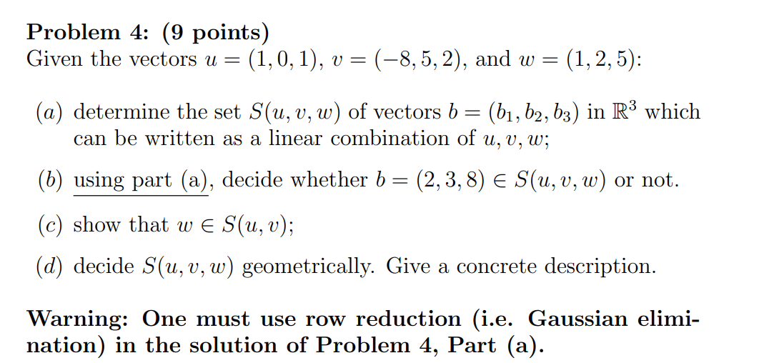 Solved Problem 4: (9 points) Given the vectors u = (1,0,1), | Chegg.com