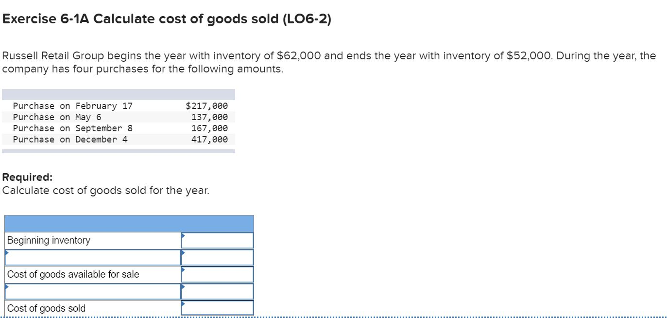 Exercise 61A Calculate cost of goods sold (LO62)