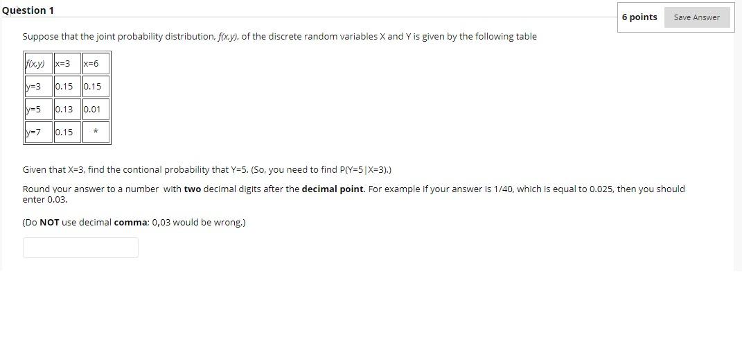 Solved Question 1 6 points Save Answer Suppose that the | Chegg.com