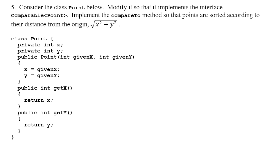 Solved 5. Consider the class Point below. Modify it so that | Chegg.com