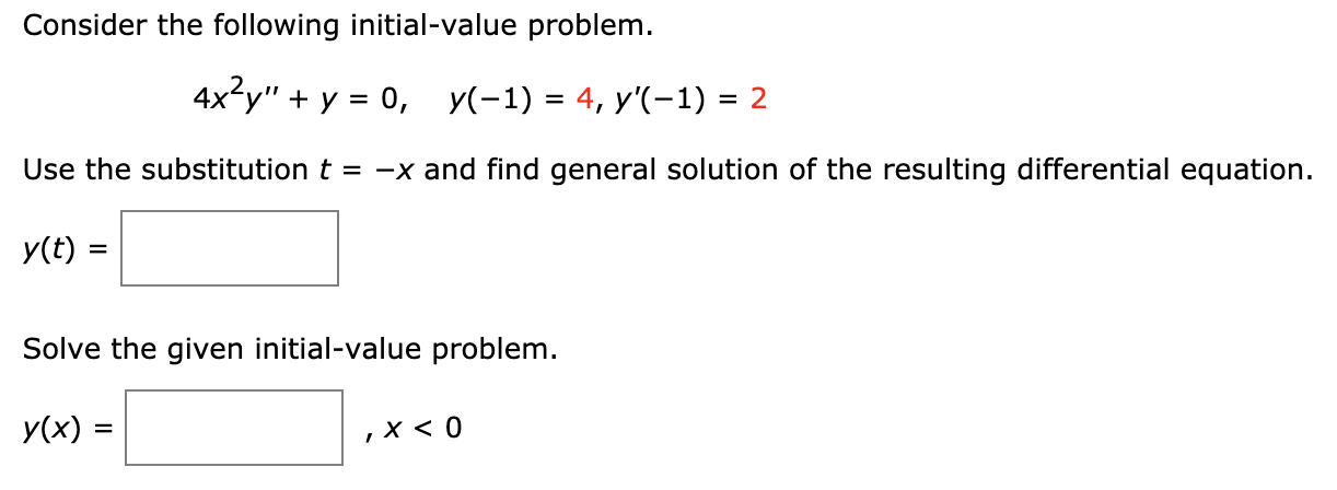 Solved Consider the following initial-value problem. 4x?y