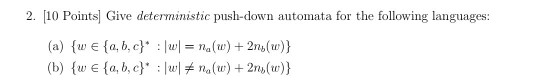 Solved 2. [10 Points) Give Deterministic Push-down Automata | Chegg.com