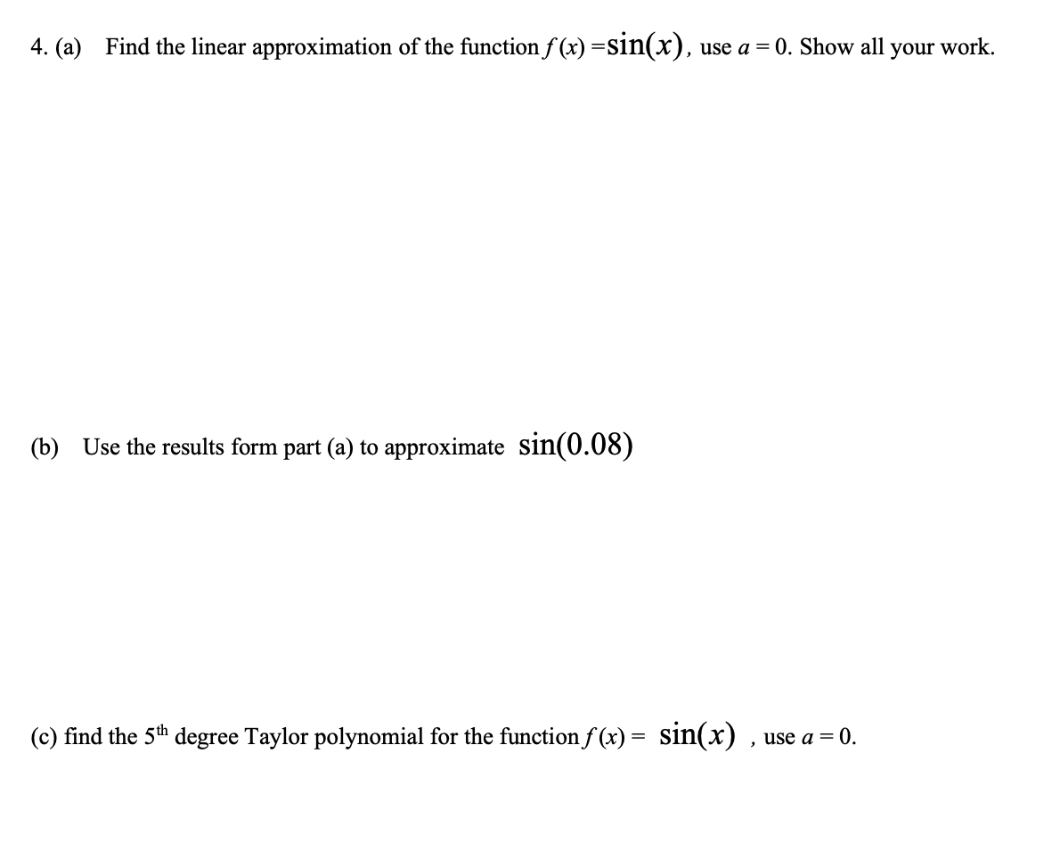 Solved 4. (a) Find the linear approximation of the function | Chegg.com