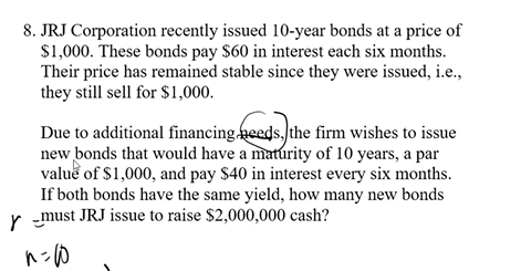 Solved 8. JRJ Corporation recently issued 10-year bonds at a