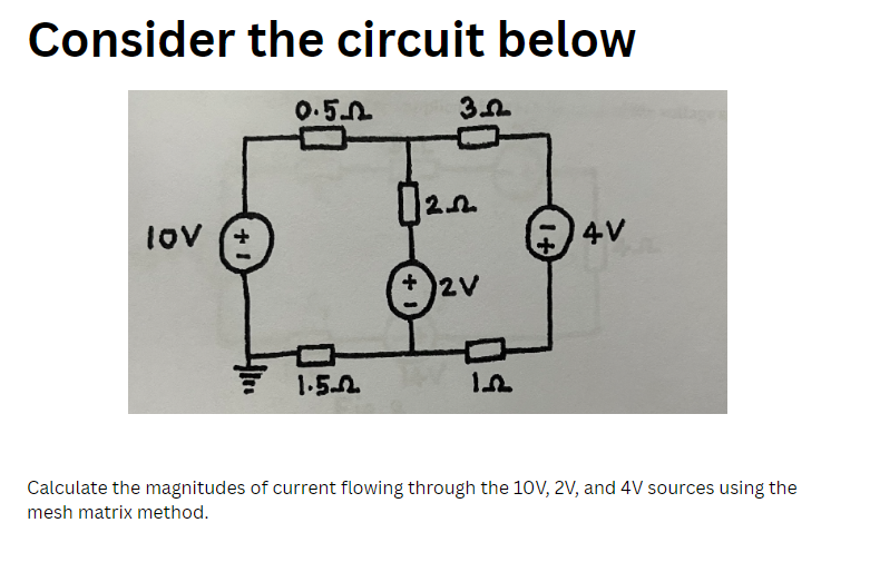 Solved Consider the circuit belowCalculate the magnitudes of | Chegg.com