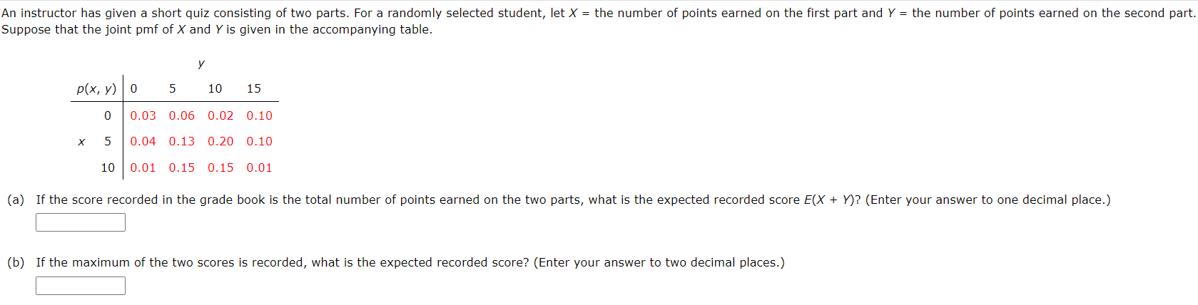 Solved (b) If The Maximum Of The Two Scores Is Recorded, | Chegg.com