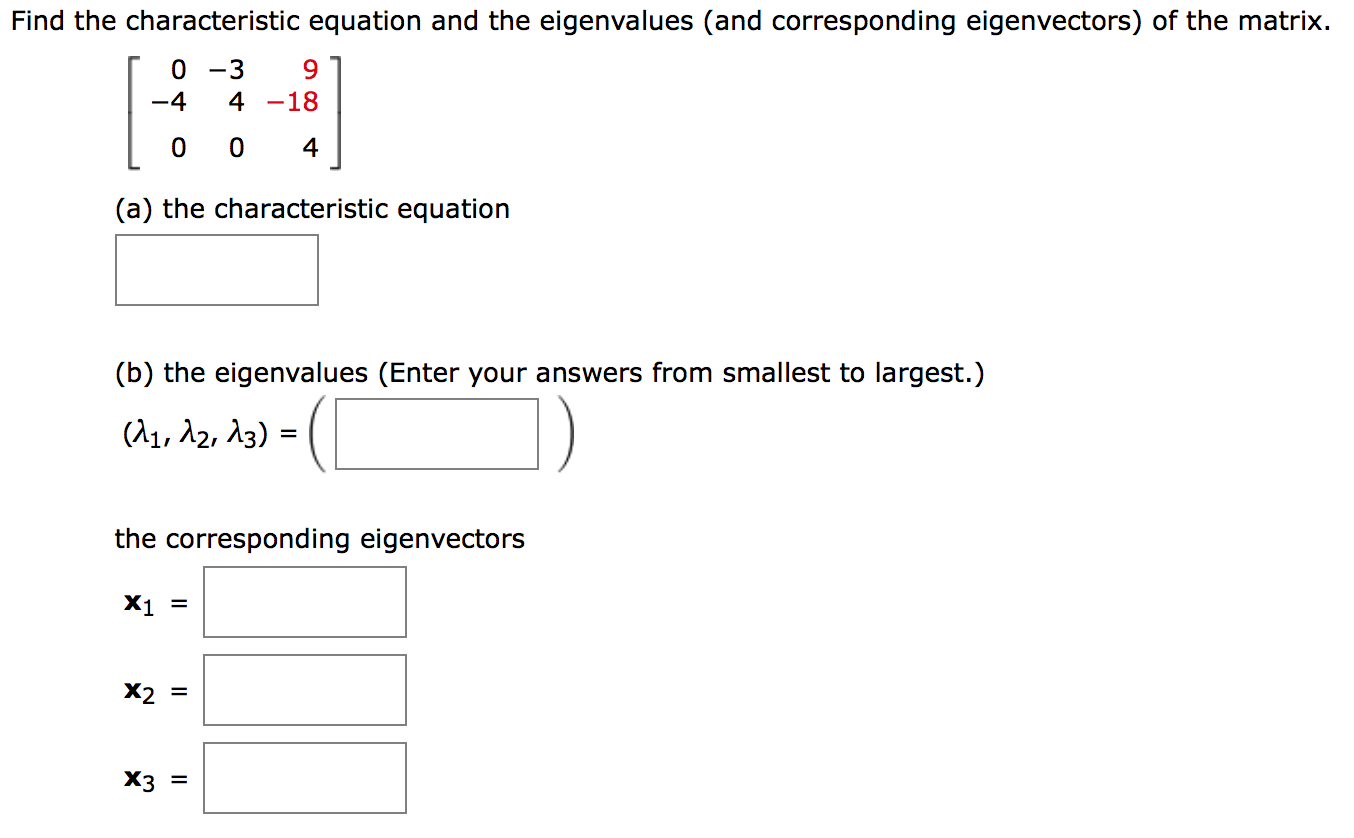 Solved Find the characteristic equation and the eigenvalues | Chegg.com