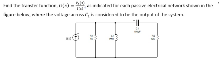 Solved Find the transfer function, G(S) V. (S) , as | Chegg.com